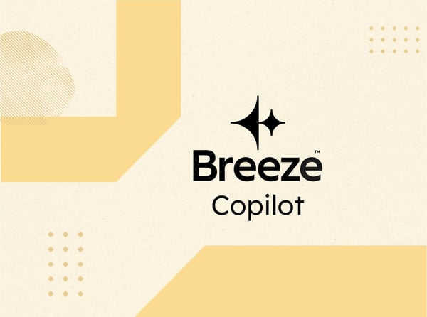 Come usare Breeze Copilot di HubSpot: i tuoi primi passi con l’AI